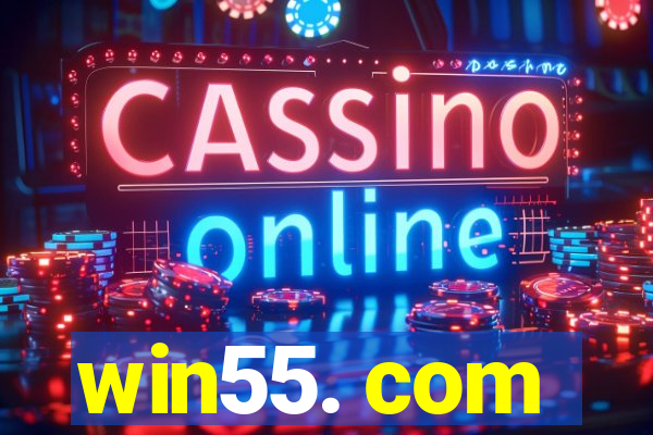 win55. com