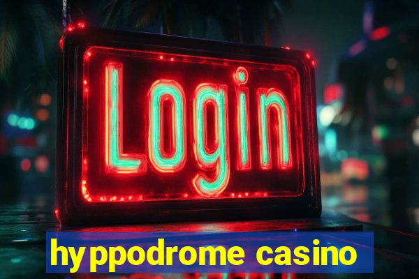 hyppodrome casino