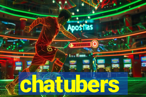 chatubers