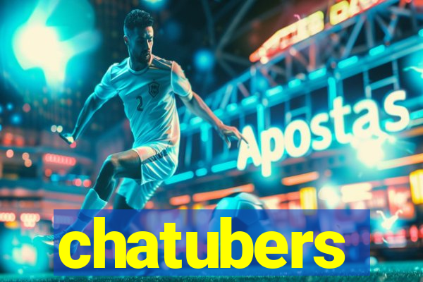 chatubers