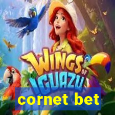 cornet bet