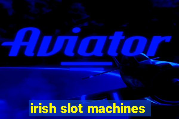 irish slot machines