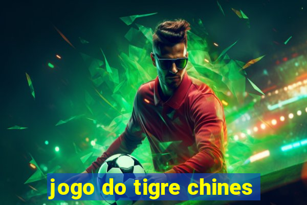 jogo do tigre chines