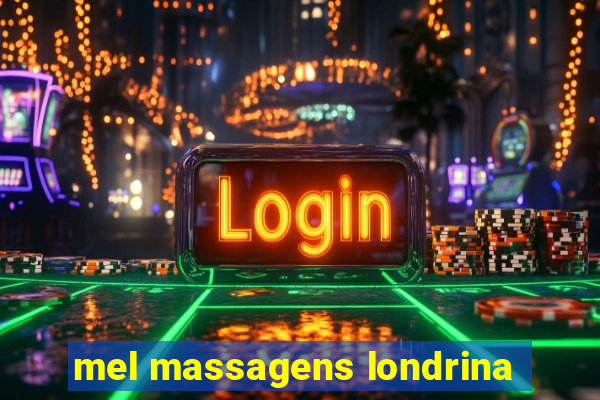 mel massagens londrina