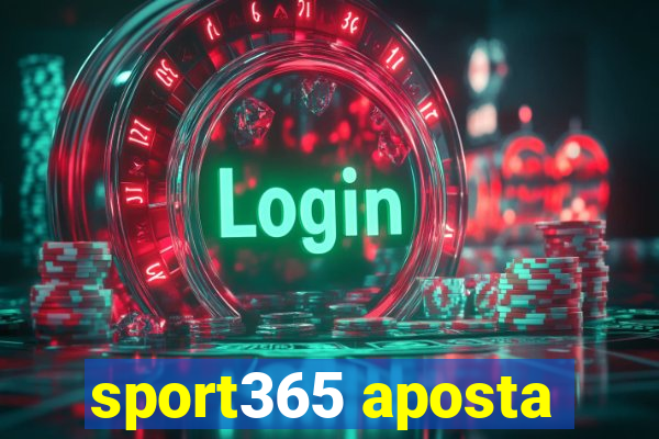 sport365 aposta