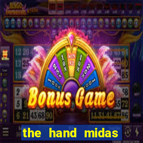 the hand midas slot demo