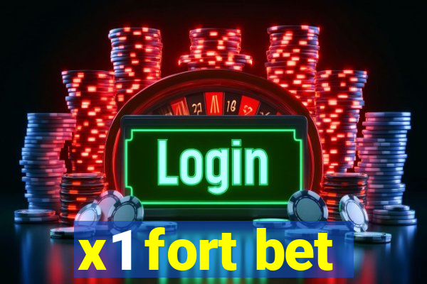 x1 fort bet