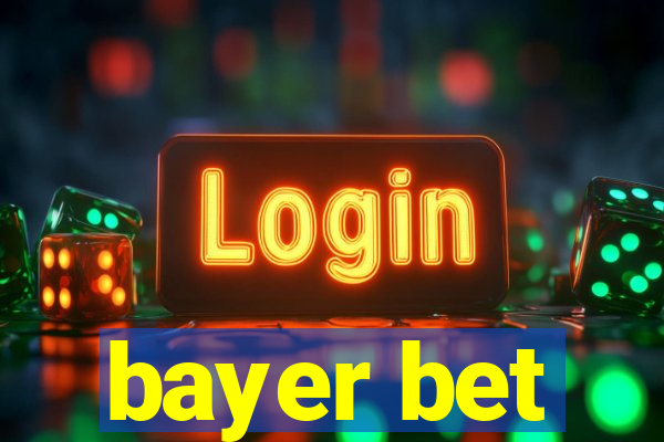 bayer bet