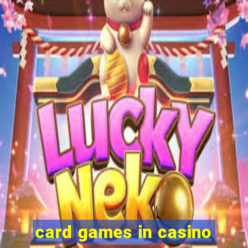 card games in casino