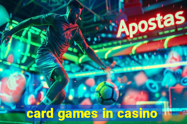 card games in casino