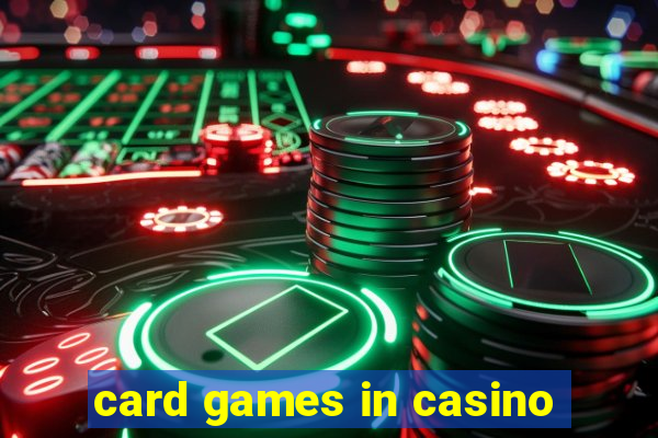 card games in casino