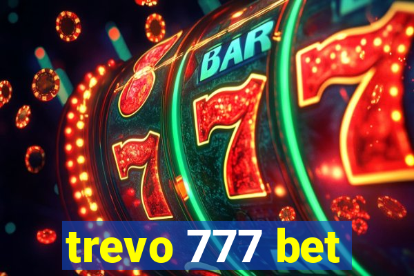 trevo 777 bet