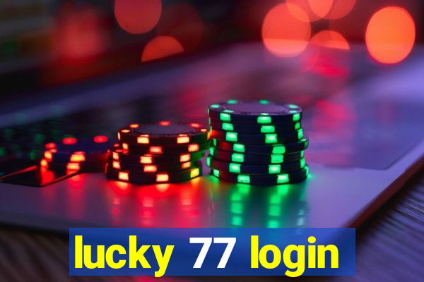 lucky 77 login