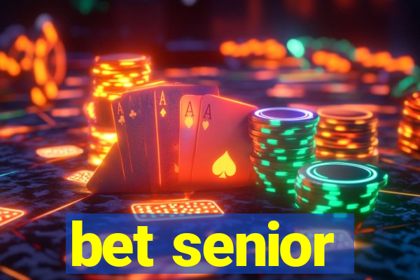 bet senior