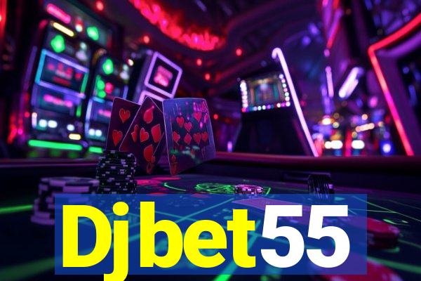 Djbet55