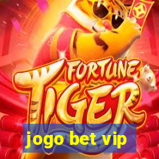 jogo bet vip