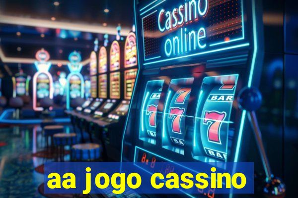 aa jogo cassino