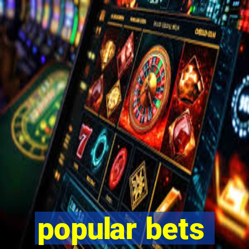 popular bets