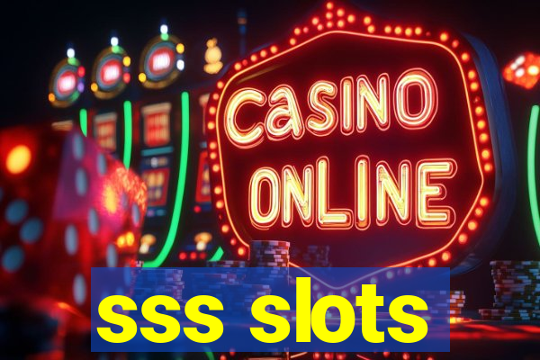 sss slots