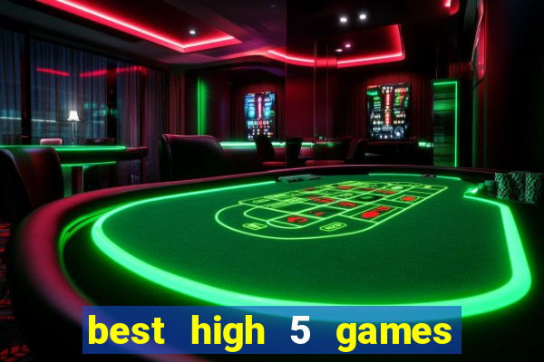 best high 5 games slot sites