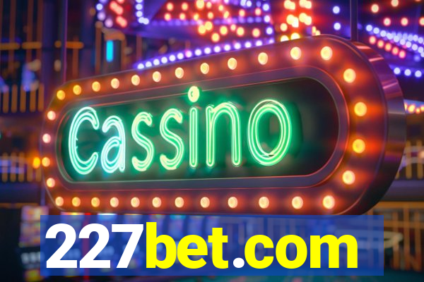 227bet.com