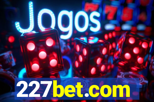 227bet.com