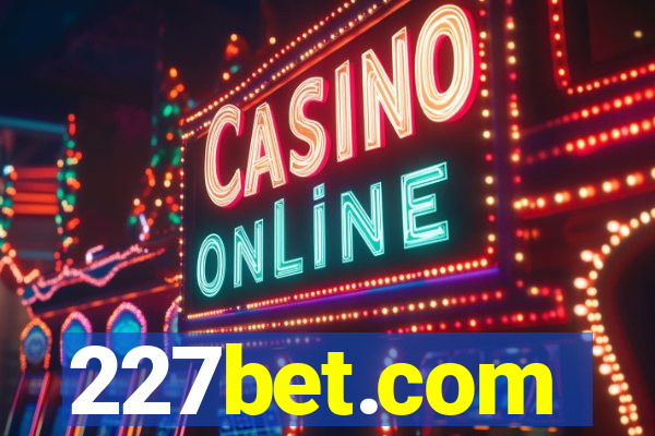 227bet.com