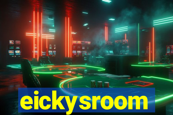 eickysroom