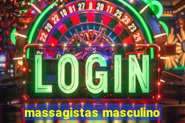 massagistas masculino