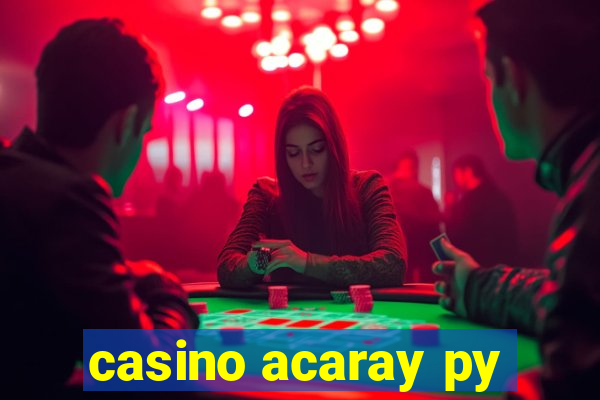 casino acaray py