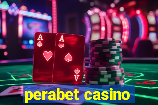 perabet casino