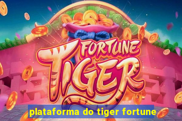 plataforma do tiger fortune