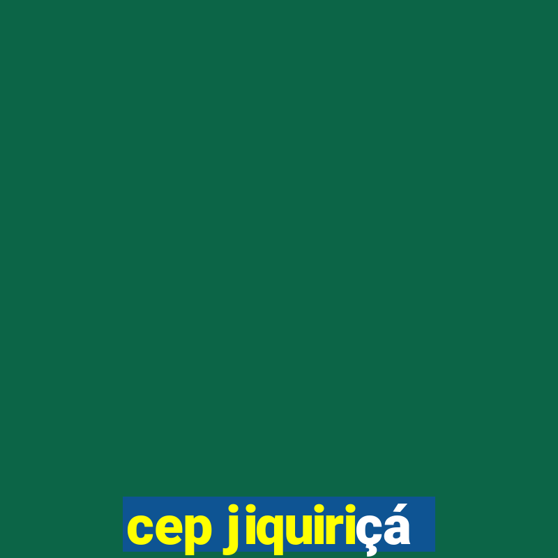 cep jiquiriçá