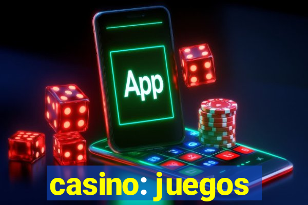 casino: juegos