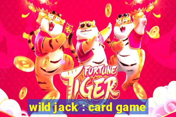 wild jack : card game