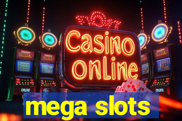 mega slots