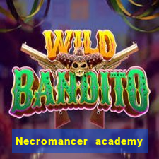 Necromancer academy and the genius summoner wiki