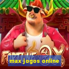 max jogos online