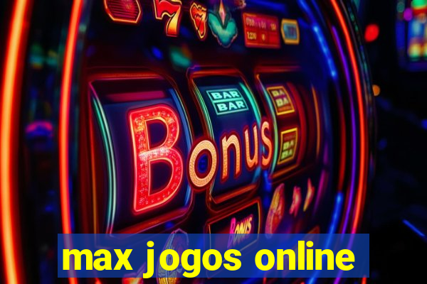 max jogos online