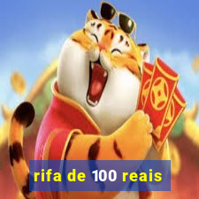 rifa de 100 reais