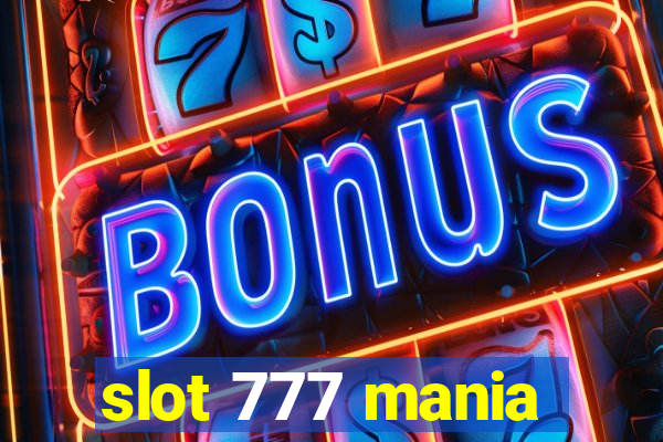 slot 777 mania