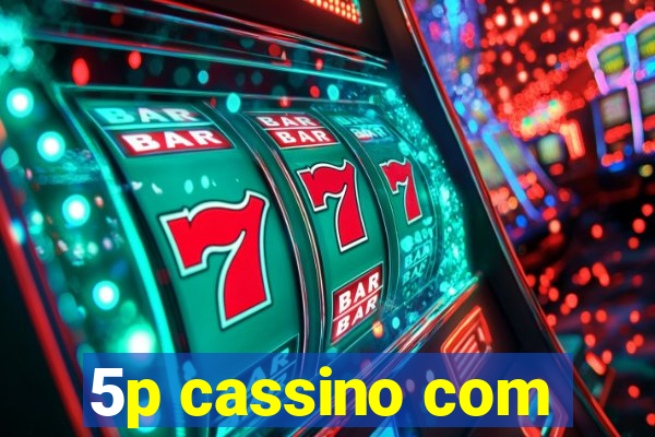 5p cassino com