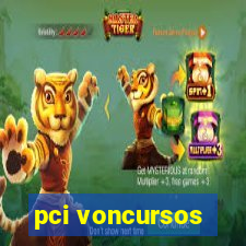 pci voncursos