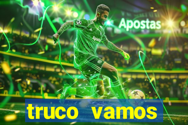 truco vamos torneios online