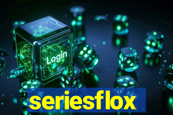 seriesflox