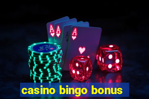 casino bingo bonus