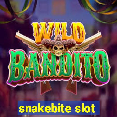 snakebite slot