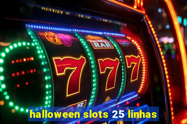 halloween slots 25 linhas