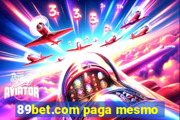 89bet.com paga mesmo