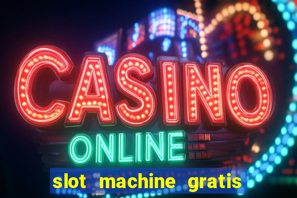 slot machine gratis book of ra